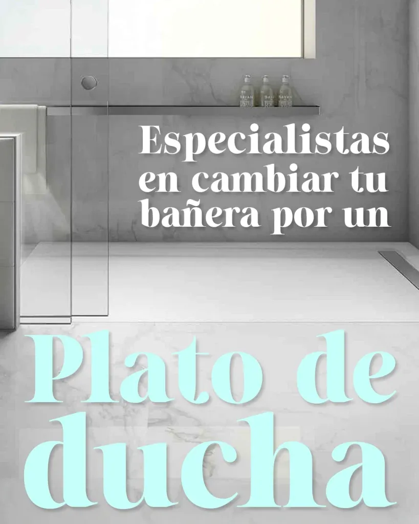 cambiar la bañera por plato de ducha madrid