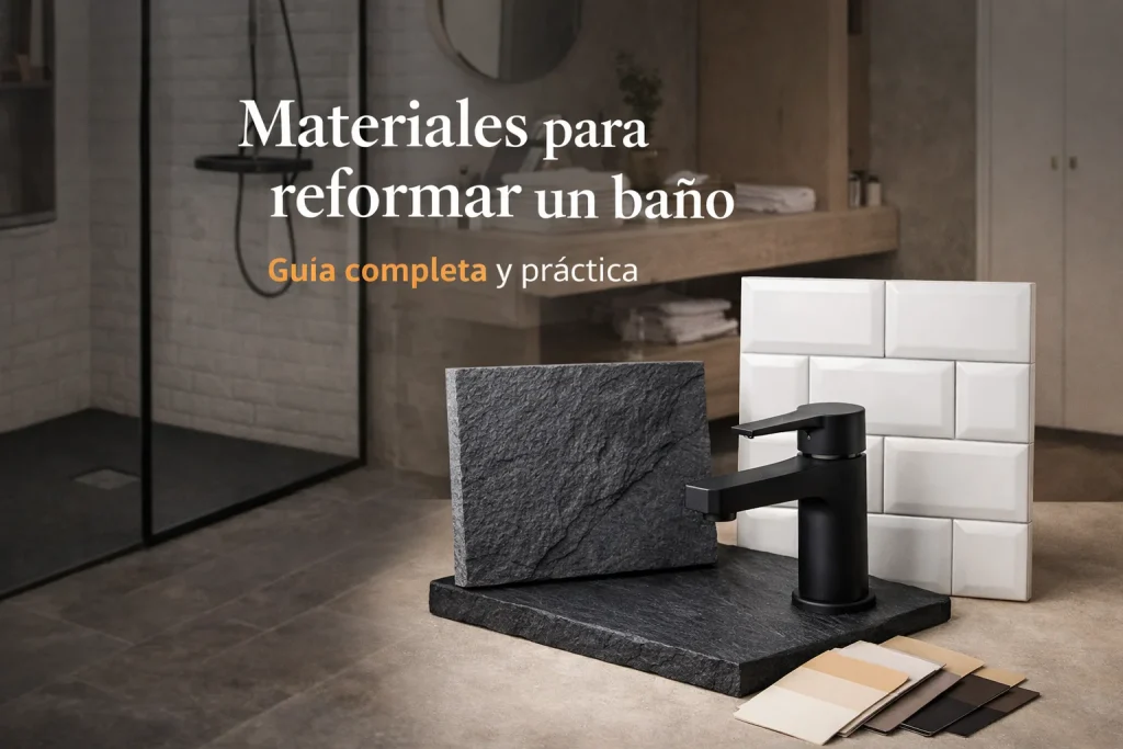 Materiales para reformar un baño: guía completa y práctica